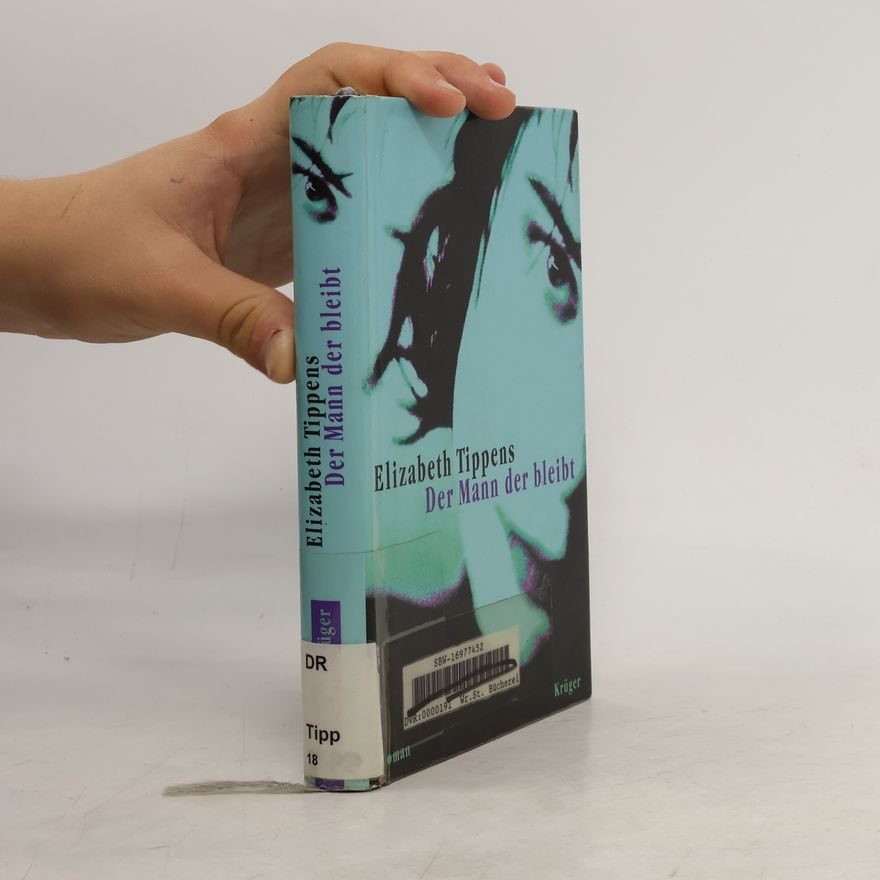 Elizabeth Tippens Der Mann, der bleibt
