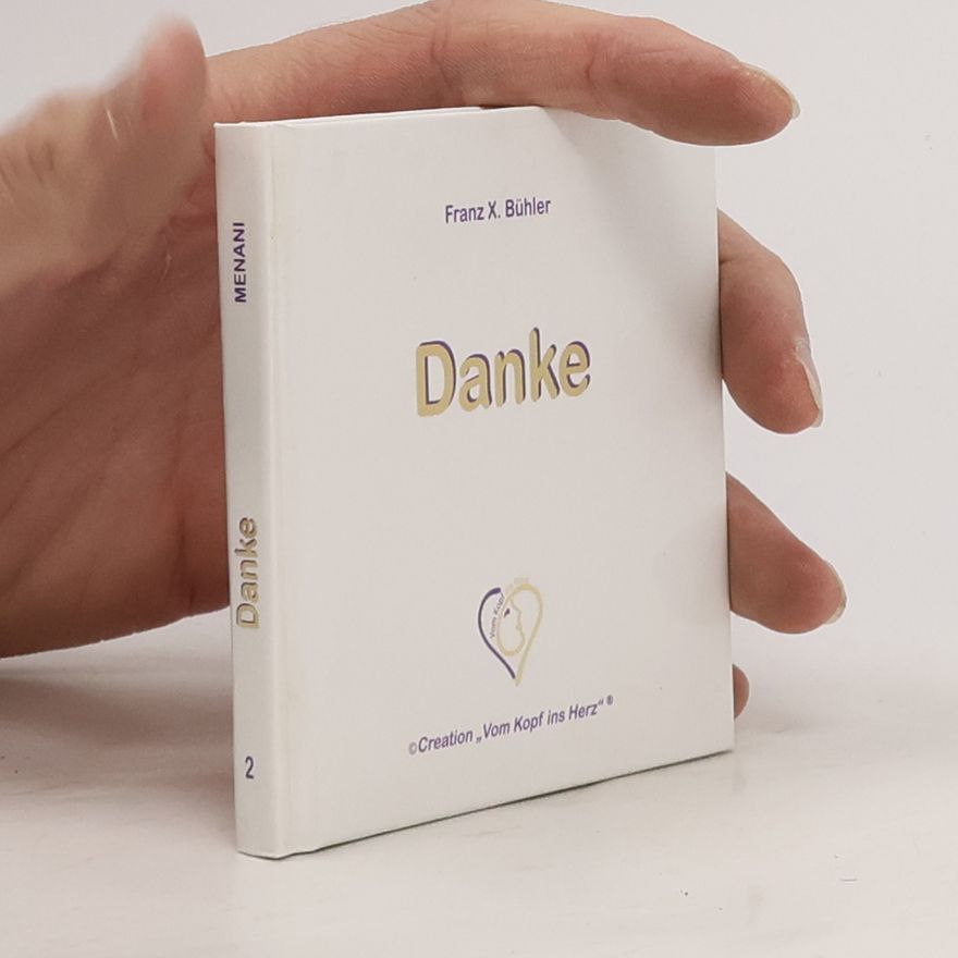 Franz X. Bühler Danke