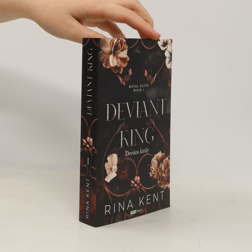 Rina Kent Deviant King - Deviáns Király