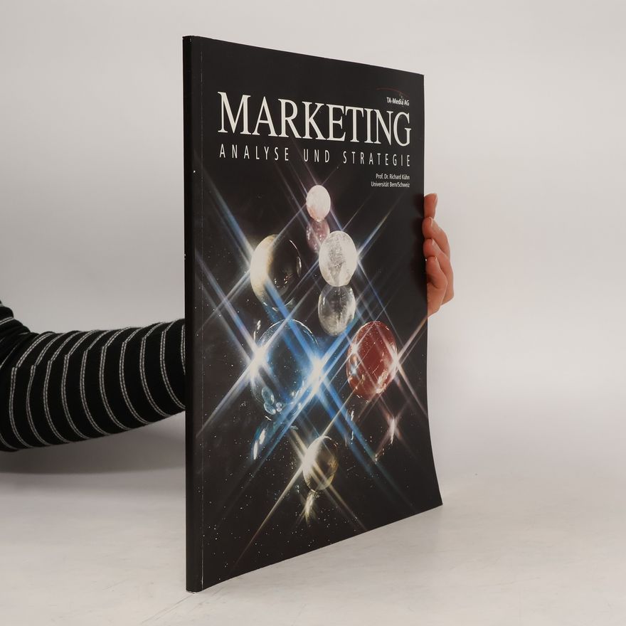 Richard Kuhn Marketing. Analyse und Strategie