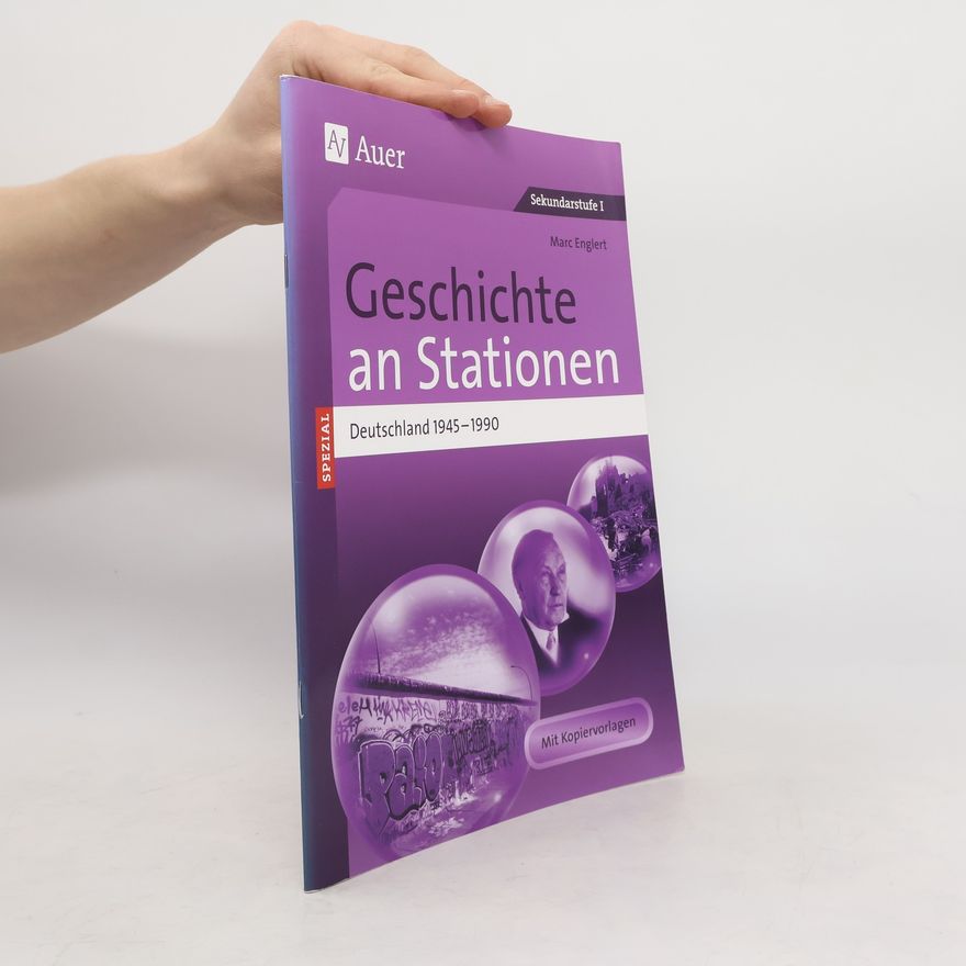 Marc Englert Geschichte an Stationen Deutschland 1945-1990