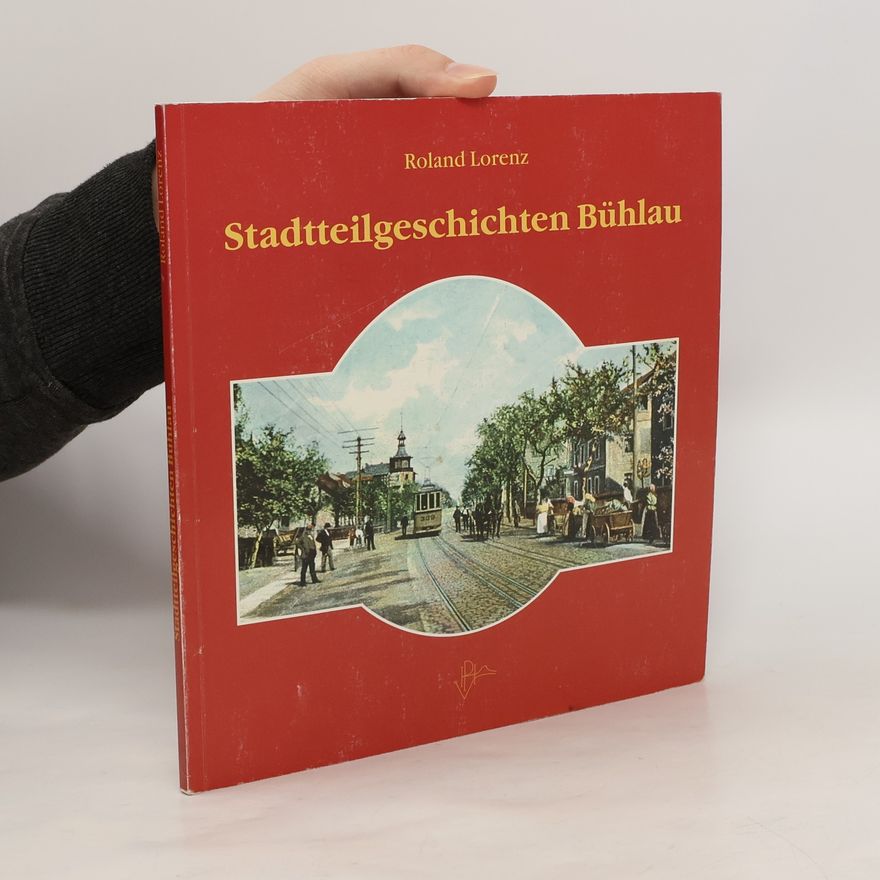 Roland Lorenz Stadtteilgeschichten Bühlau