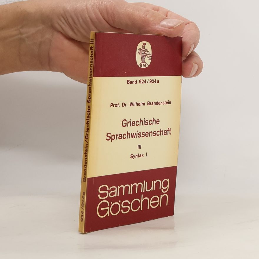 Wilhelm Brandenstein Griechische Sprachwissenschaft III