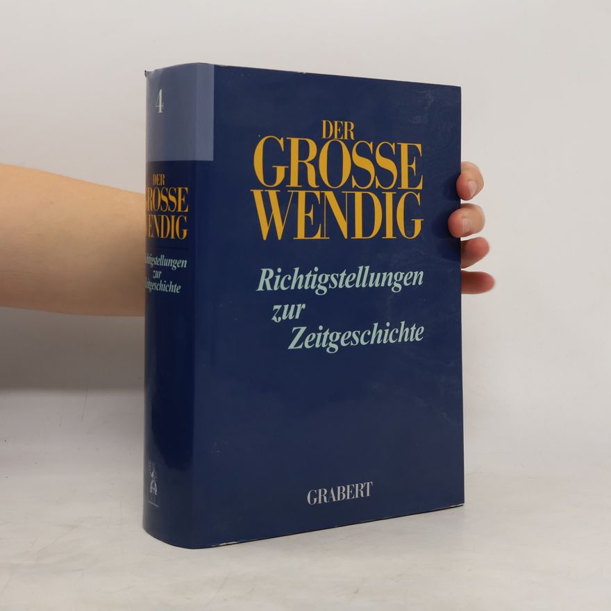 Autorenkollektiv Der Große Wendig 3. Richtigstellungen zur Zeitgeschichte