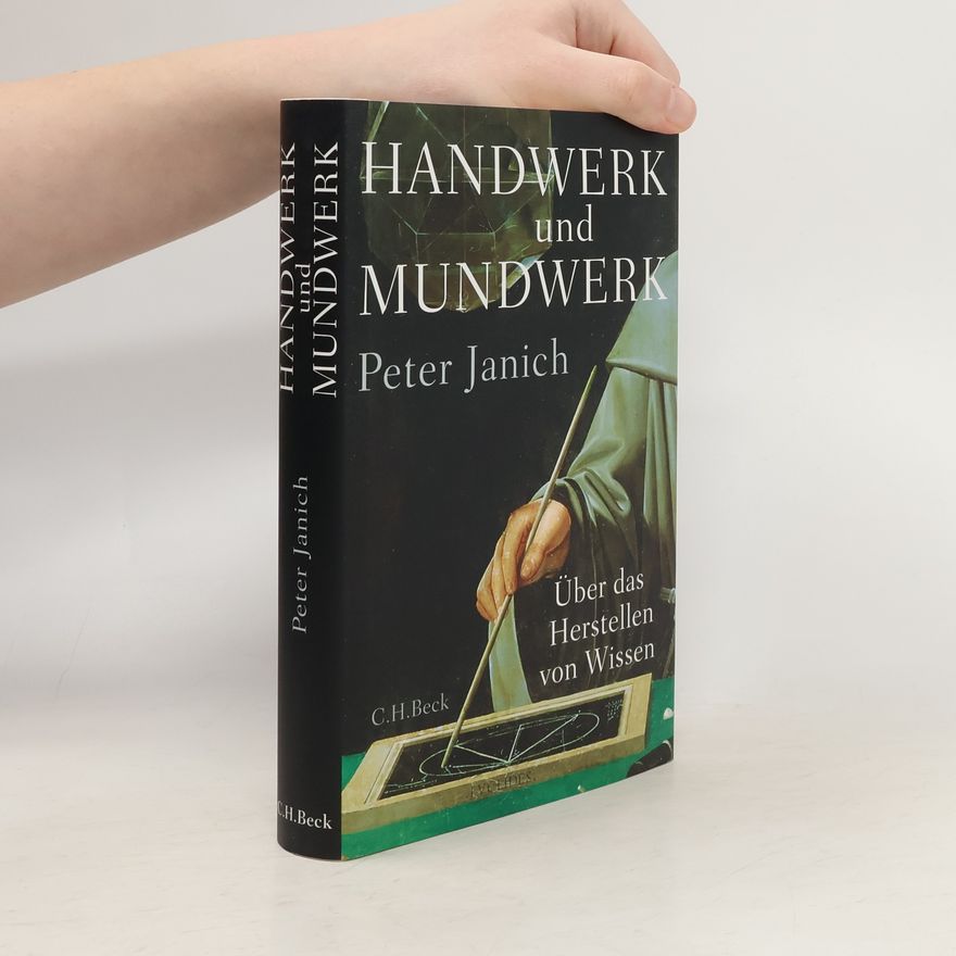 Peter Janich Handwerk und Mundwerk