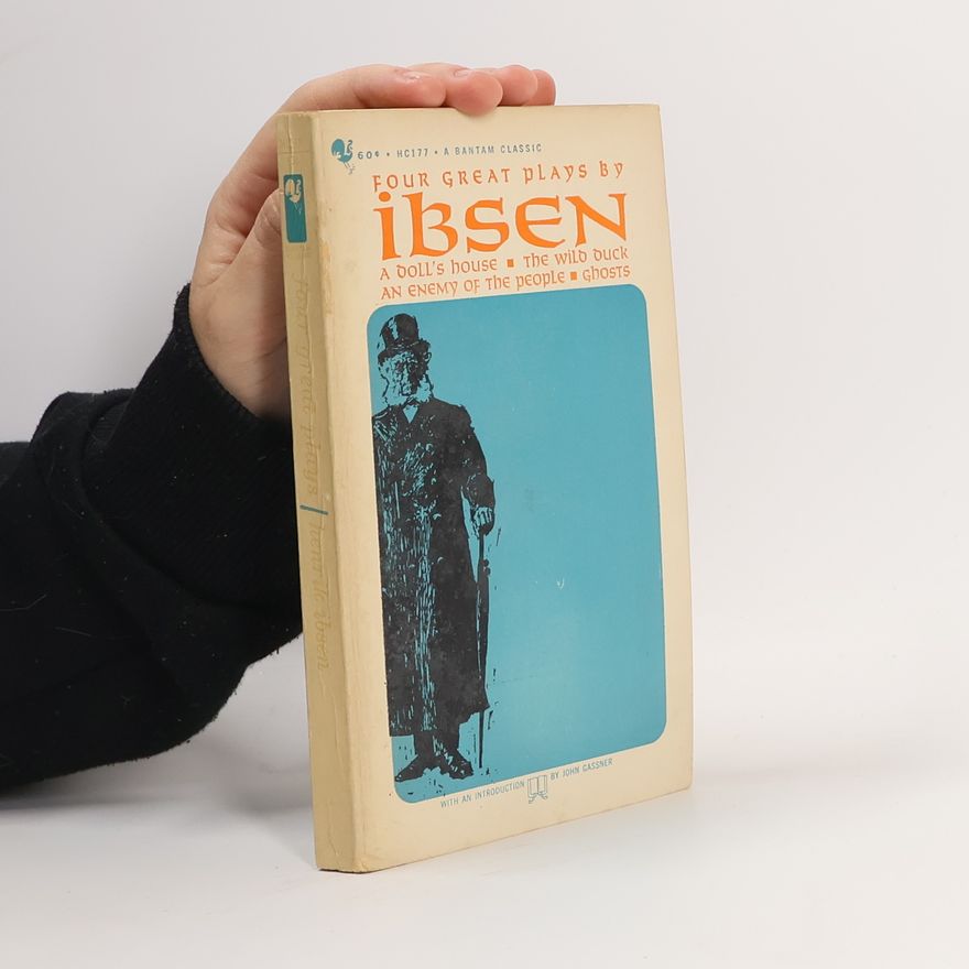 Henrik Ibsen Four Great Plays by Ibsen