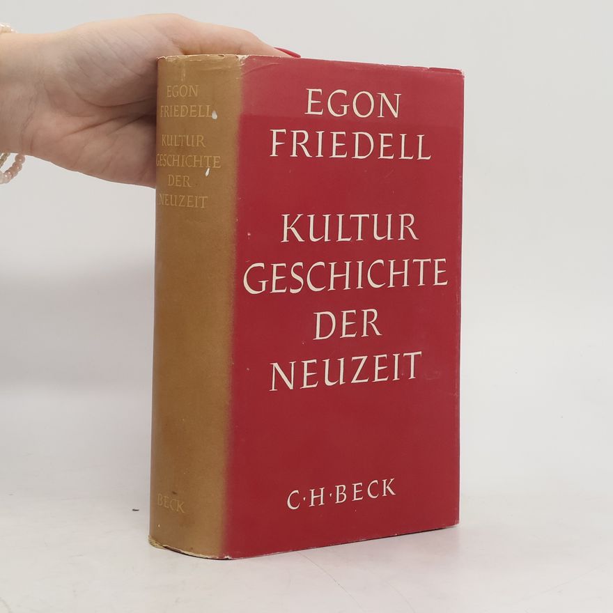 Egon Friedell Kultur Geschichte der Neuzeit