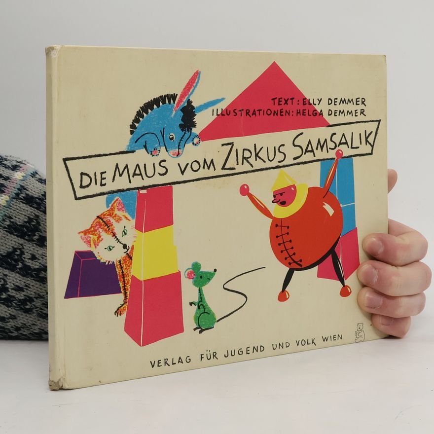 Elly Demmer Die Maus vom Zirkus Samsalik