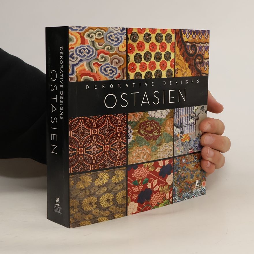 Kolektiv autorů Ostasien. Far Eastern: Dekorative Designs. Englisch-Deutsch-Französisch-Niederländisch-Spanisch-Italienisch