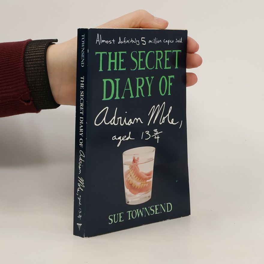 Sue Townsend The Secret Diary of Adrian Mole, Aged 13 3/4. Das geheime Tagebuch des Adrian Mole, 13 3/4 Jahre alt, englische Ausgabe