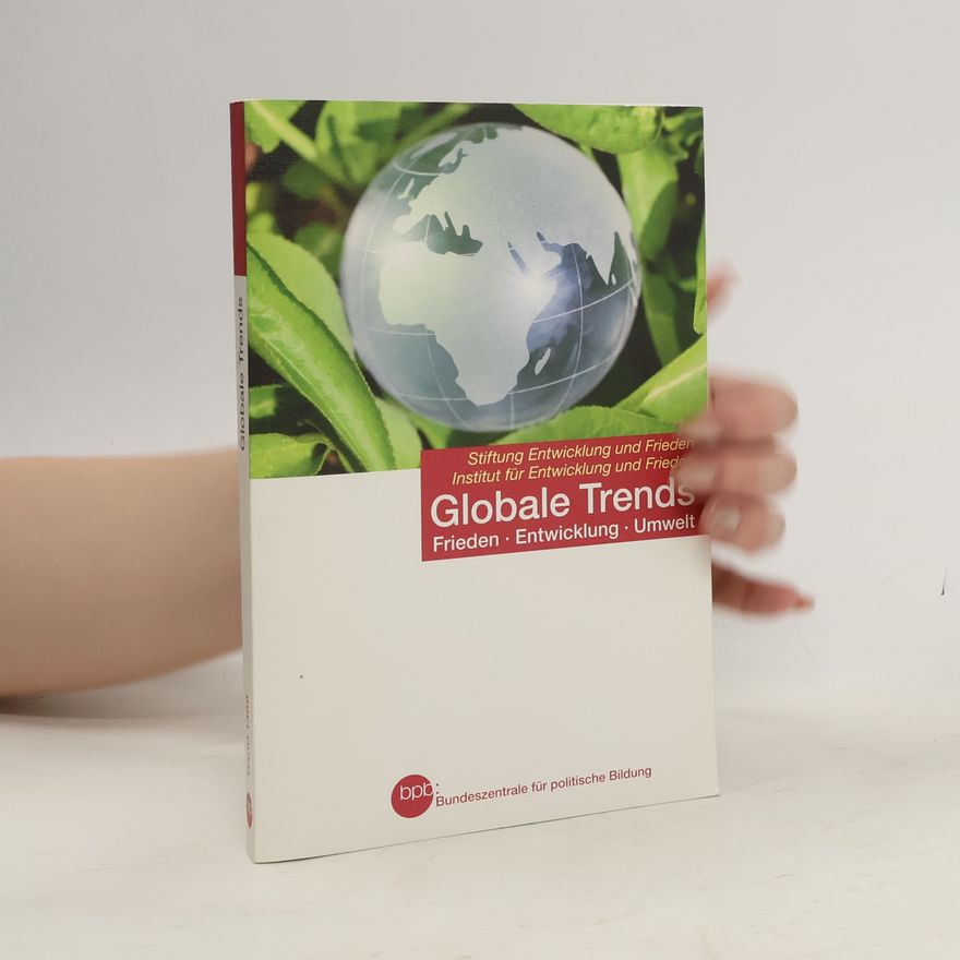 Gerhard-Mercator-Universität Gesamthochschule Duisburg. Institut für Entwicklung und Frieden Globale Trends