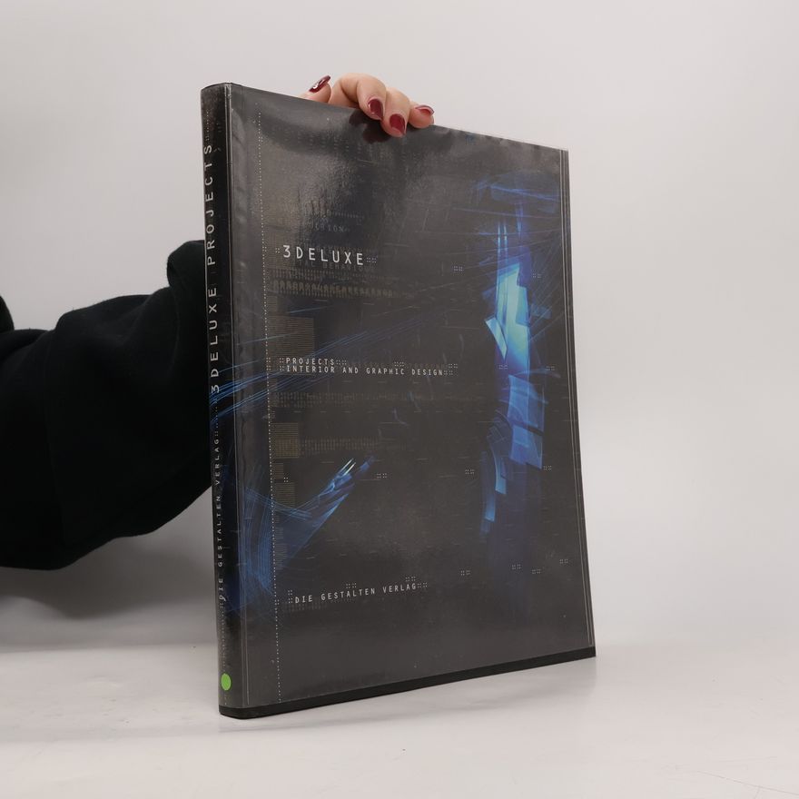 Robert Klanten 3deluxe: Projects Interior and Graphic Design