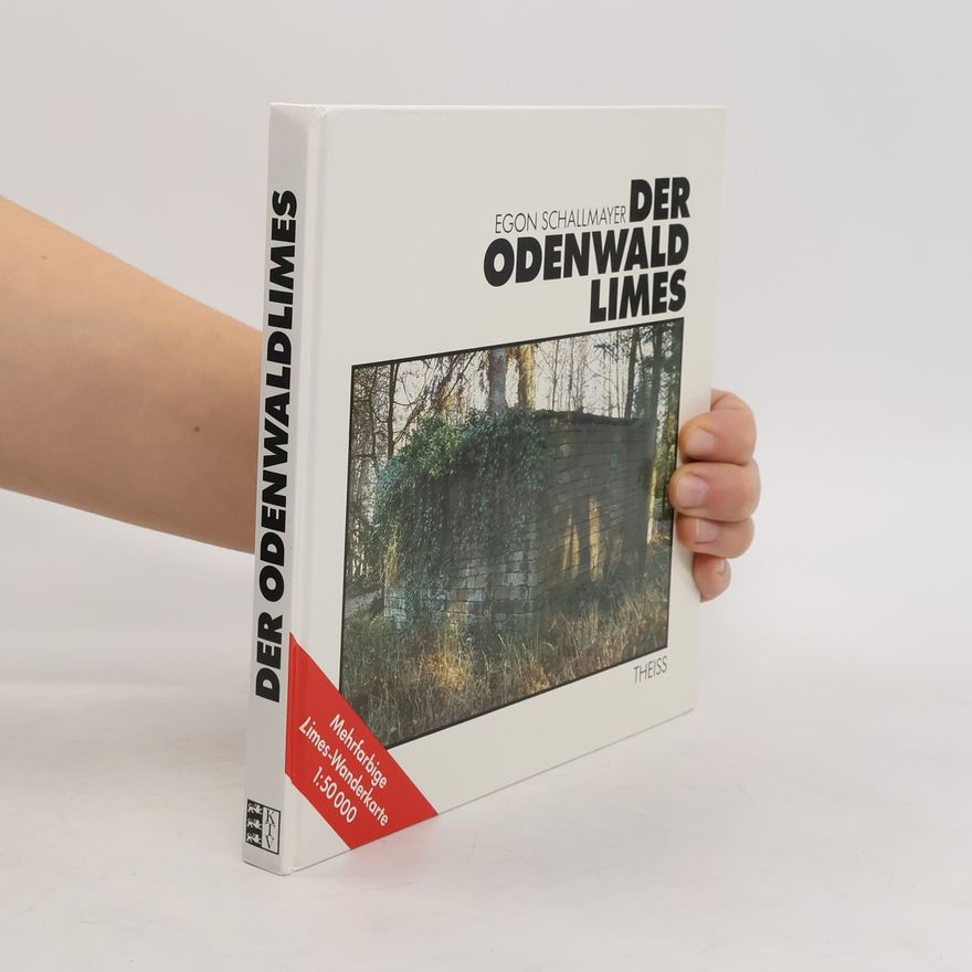 Egon Schallmayer Der Odenwaldlimes