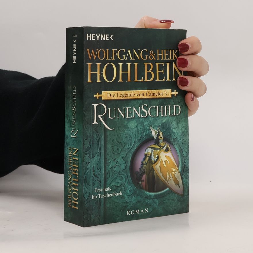 Wolfgang Hohlbein Die Legende von Camelot 3. Runenschild