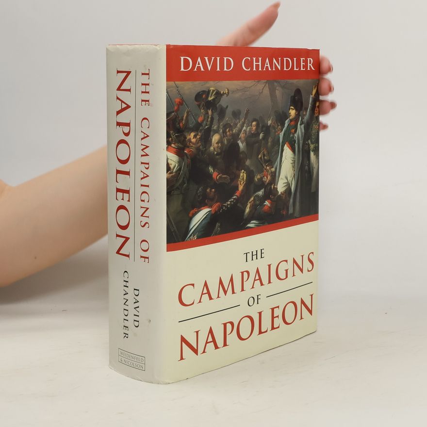 David G. Chandler The Campaigns of Napoleon