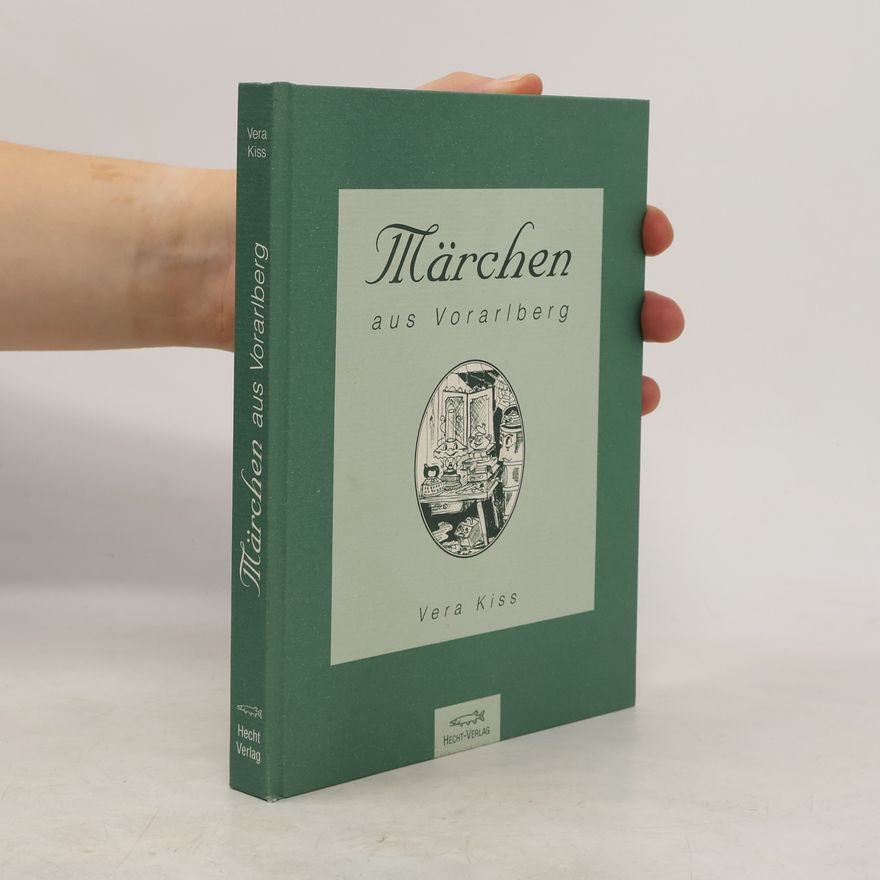 Vera Kissel Märchen aus Vorarlberg