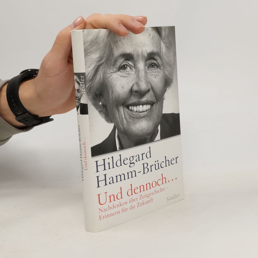 Hildegard Hamm-Brücher Und dennoch ...