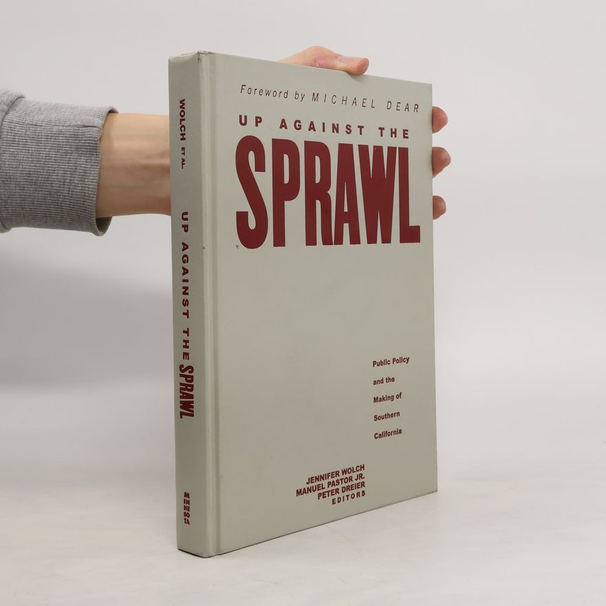 Jennifer R. Wolch Up Against the Sprawl