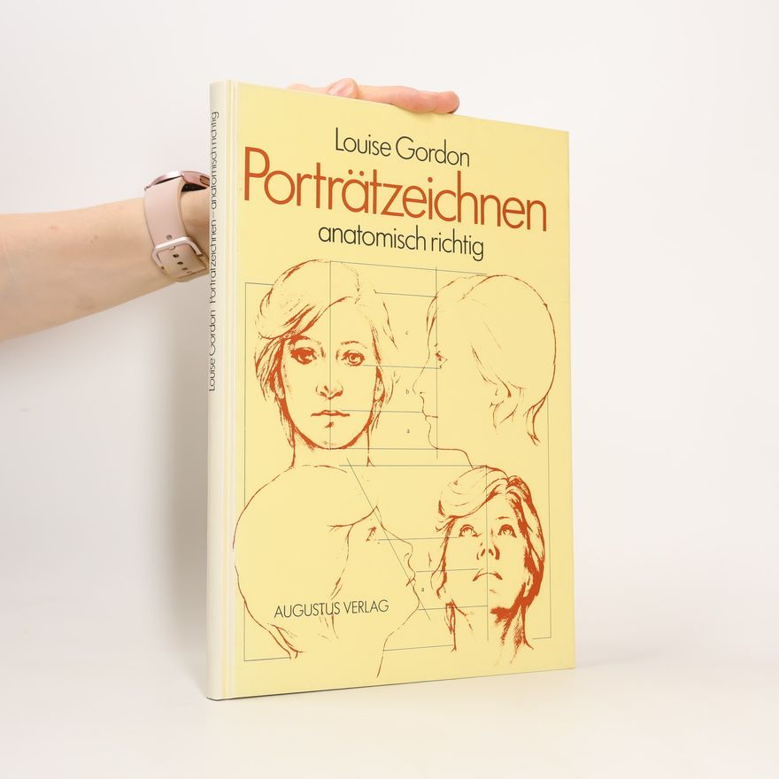 Louise Gordon Porträtzeichnen, anatomisch richtig