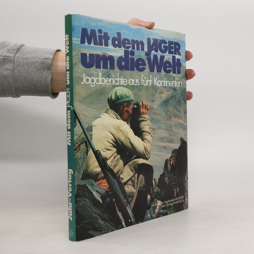 Erpo von Droste zu Vischering Mit dem Jäger um die Welt