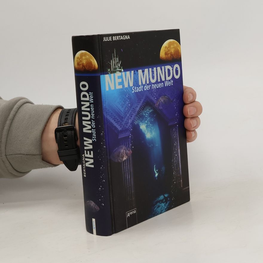 Julie Bertagna New Mundo - Stadt der neuen Welt
