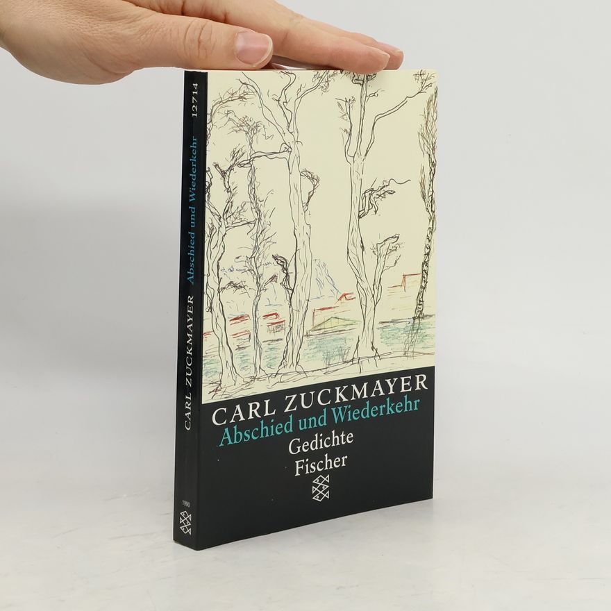 Carl Zuckmayer Abschied und Wiederkehr