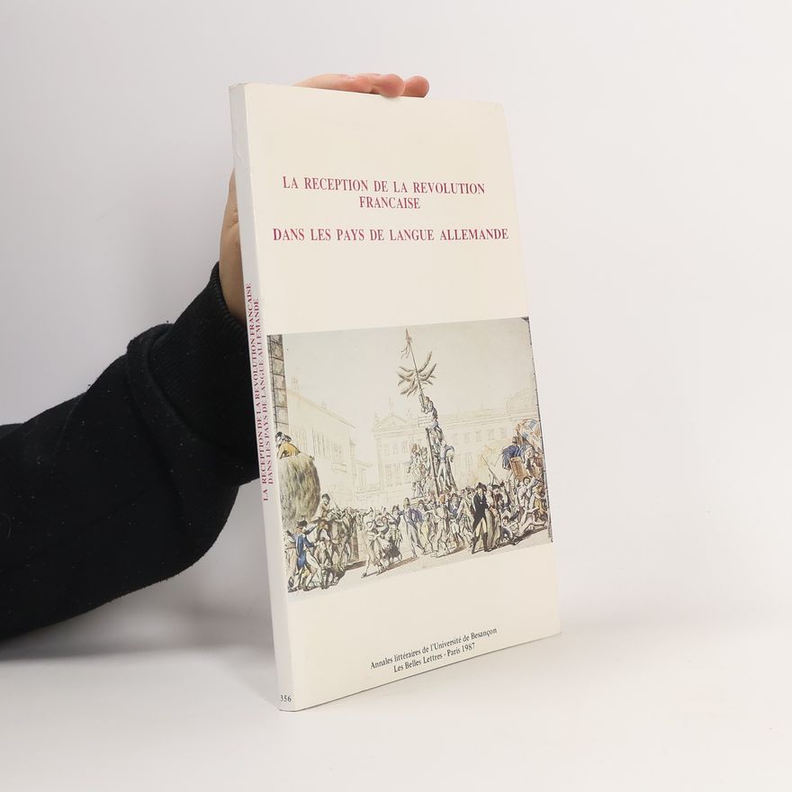 Various authors La Réception de la Révolution française dans les pays de langue allemande
