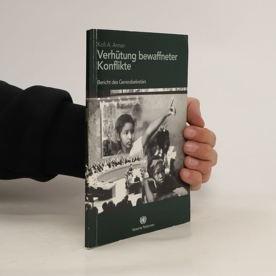 Kofi Annan Verhütung bewaffneter Konflikte