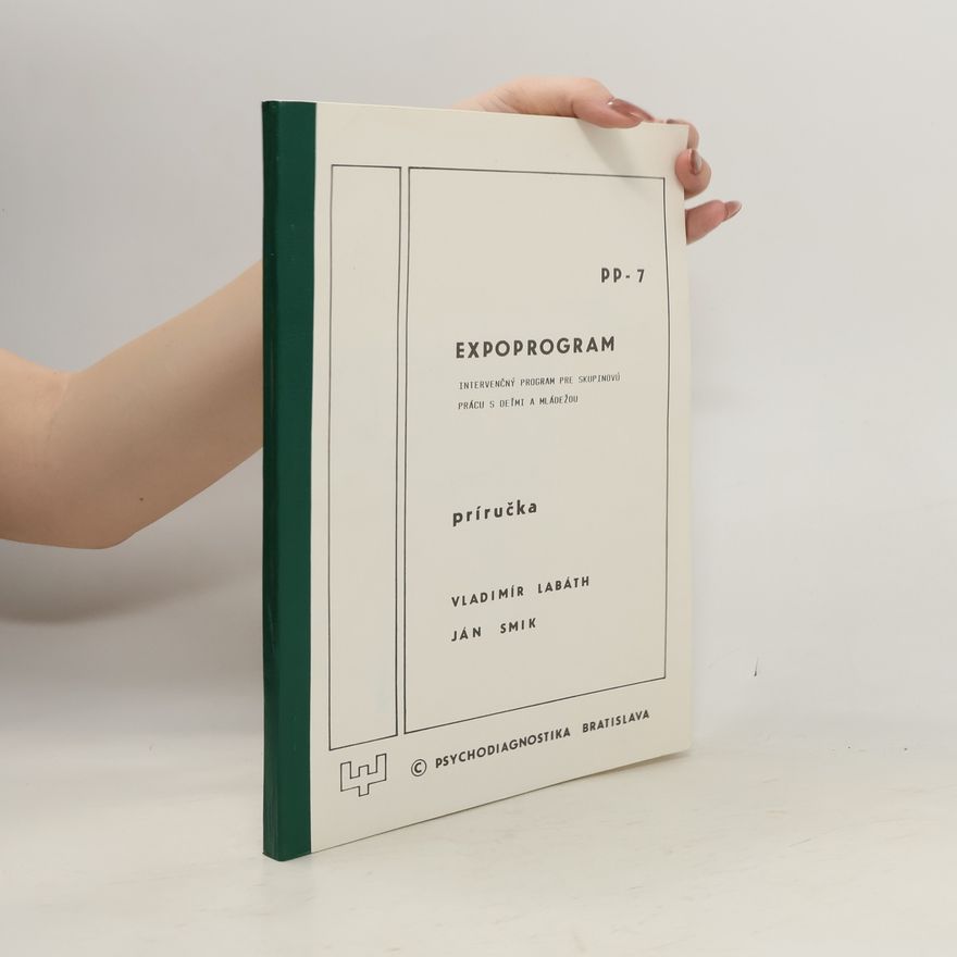 Ján Smik Expoprogram. Intervenční program pre skupinovú práci s děťmi a mládežou