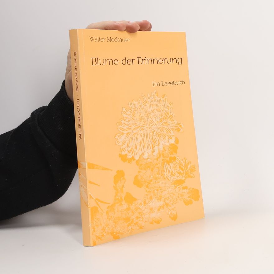 Walter Meckauer Blume der Erinnerung
