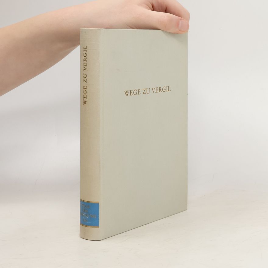 Hans Oppermann Wege zu Vergil