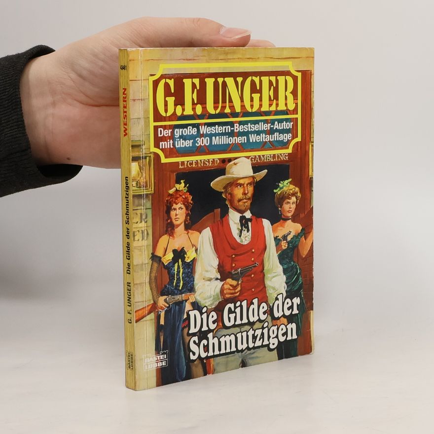 Gert F. Unger Die Gilde der Schmutzigen