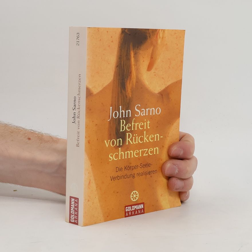 John E. Sarno Befreit von Rückenschmerzen