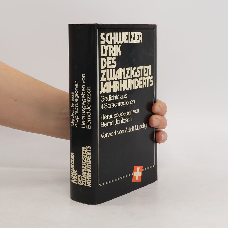 Bernd Jentzsch Schweizer Lyrik des zwanzigsten Jahrhunderts