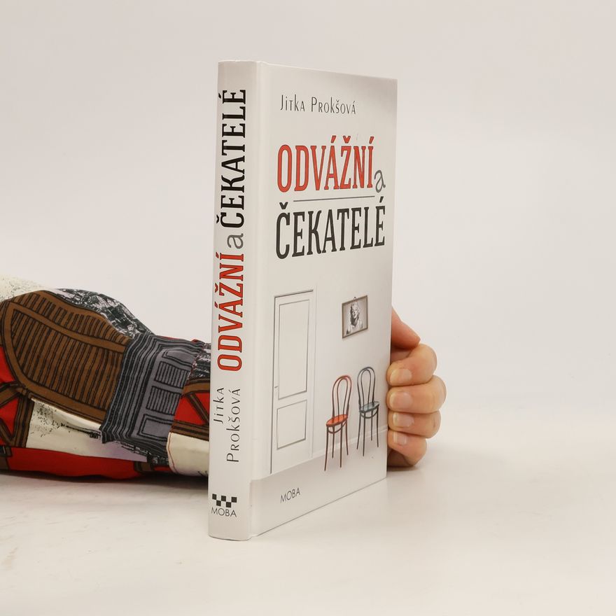 Jitka Prokšová Odvážní a čekatelé