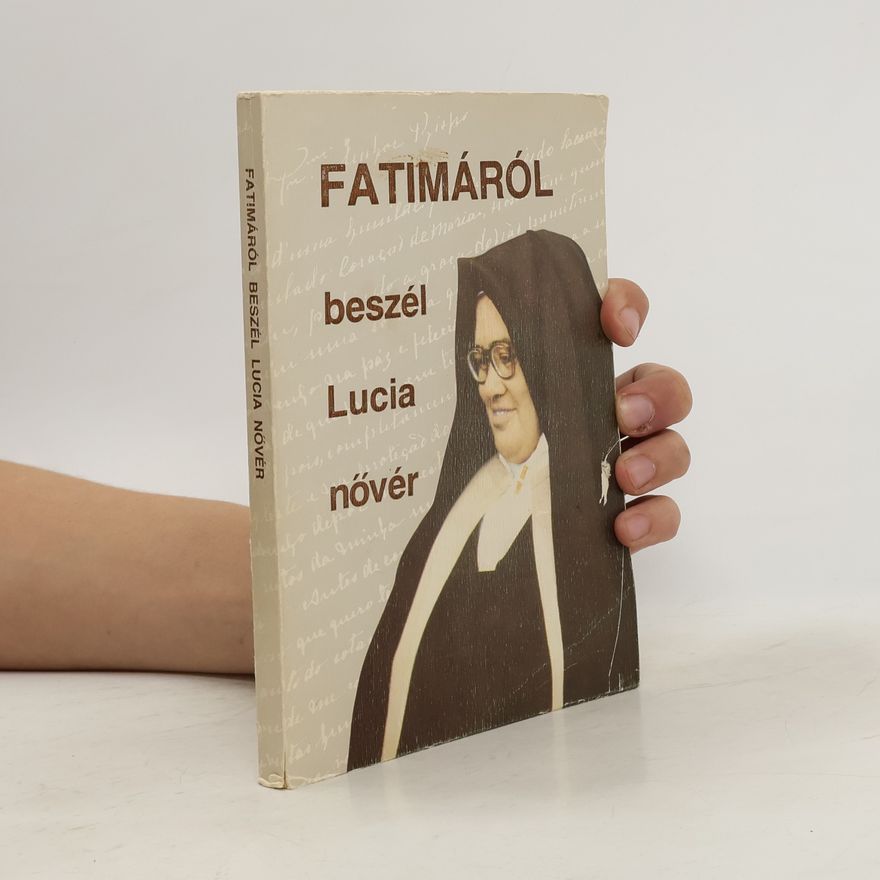 Various authors Fatímáról beszél Lucia nővér