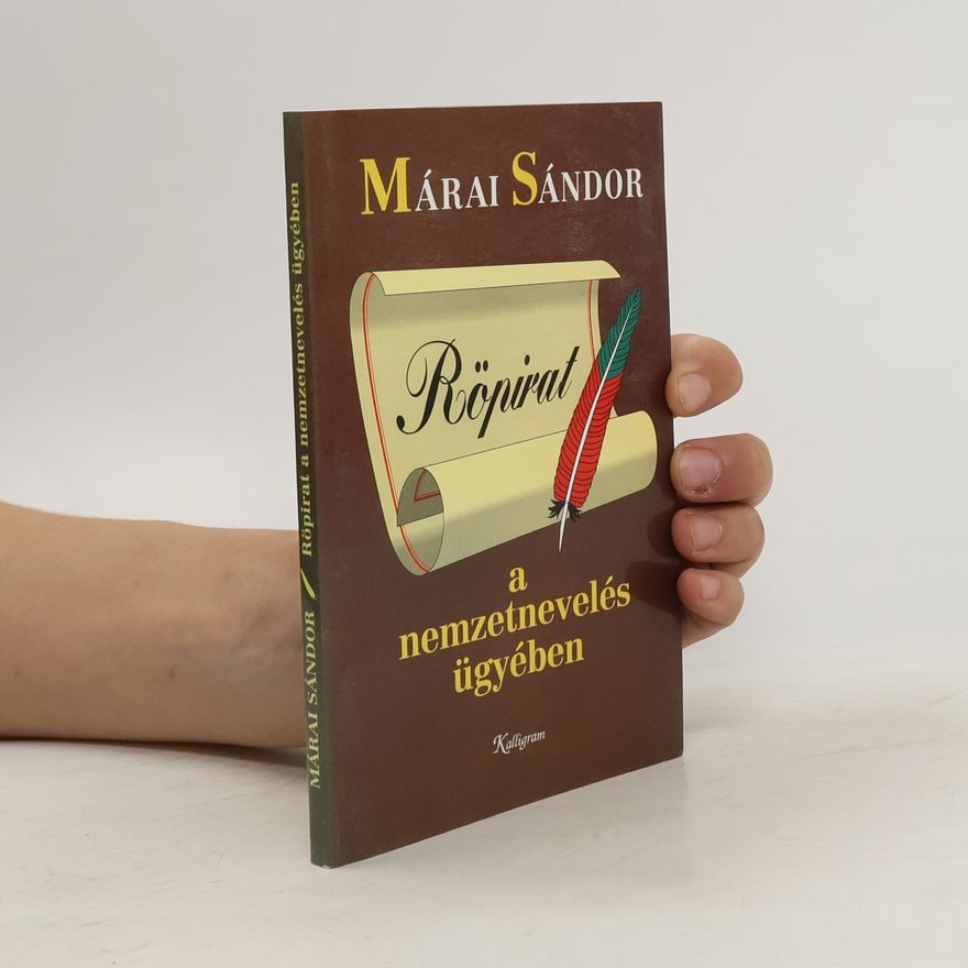 Sándor Márai Röpirat a nemzetnevelés ügyében