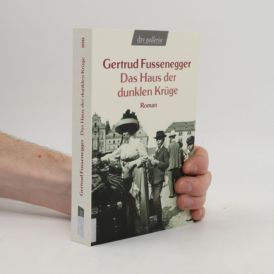 Gertrud Fussenegger Das Haus der dunklen Krüge
