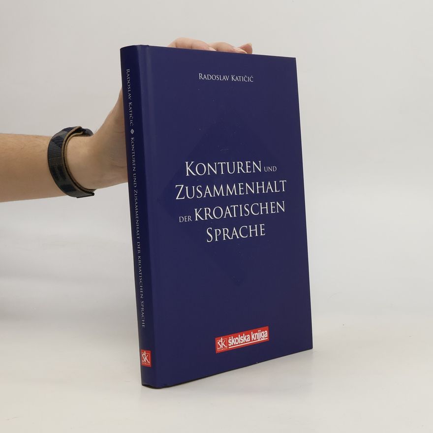 Radoslav Katičić Konturen und Zusammenhalt der kroatischen Sprache