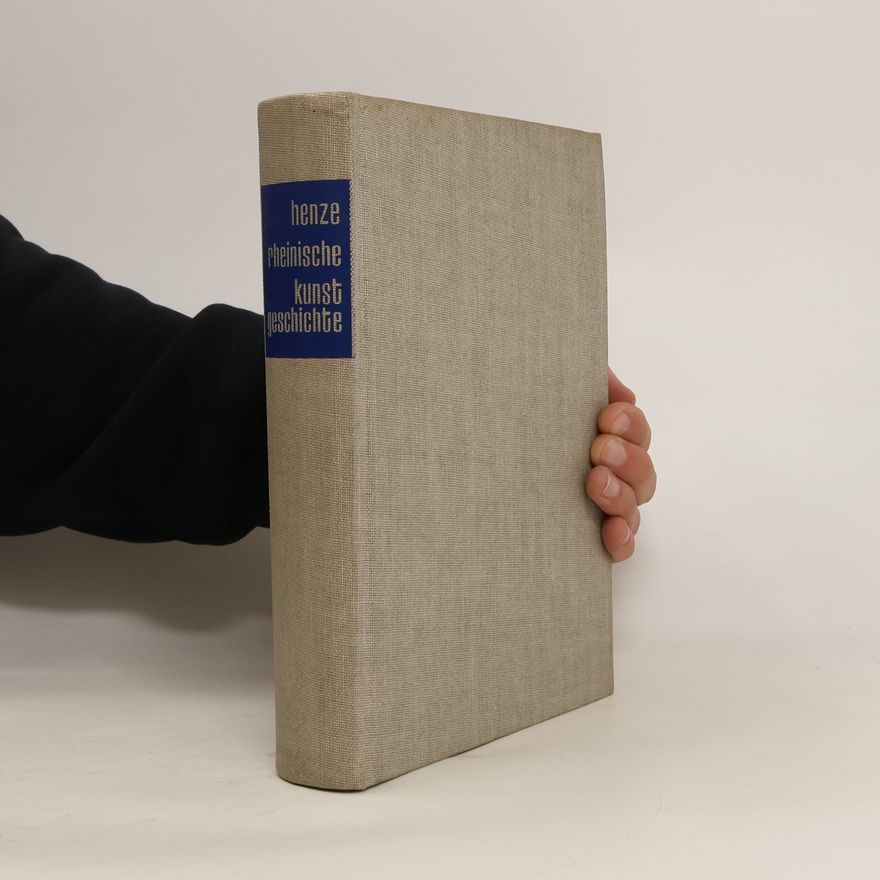 Anton Henze Rheinische Kunstgeschichte