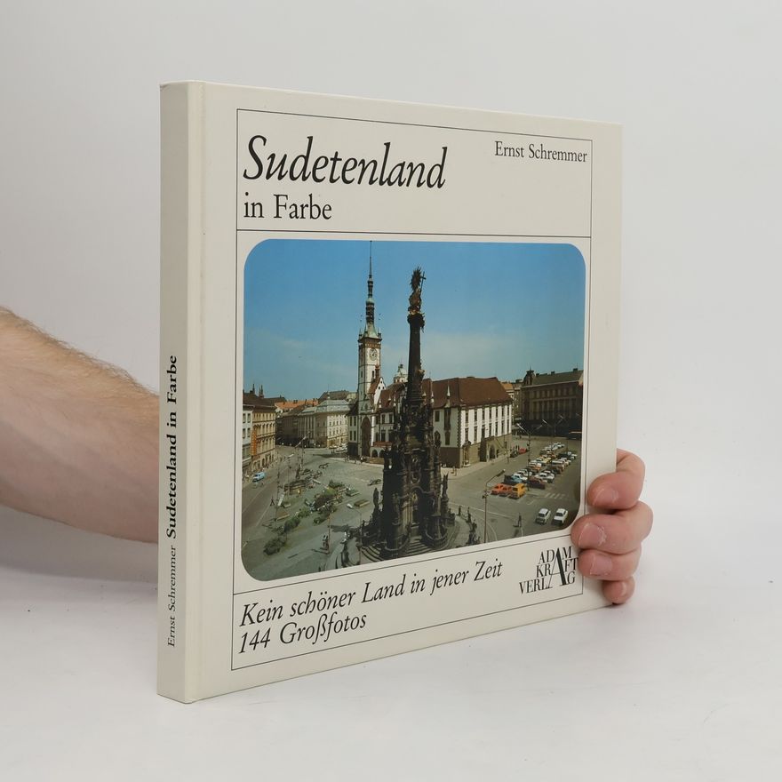 Ernst Schremmer Sudetenland in Farbe