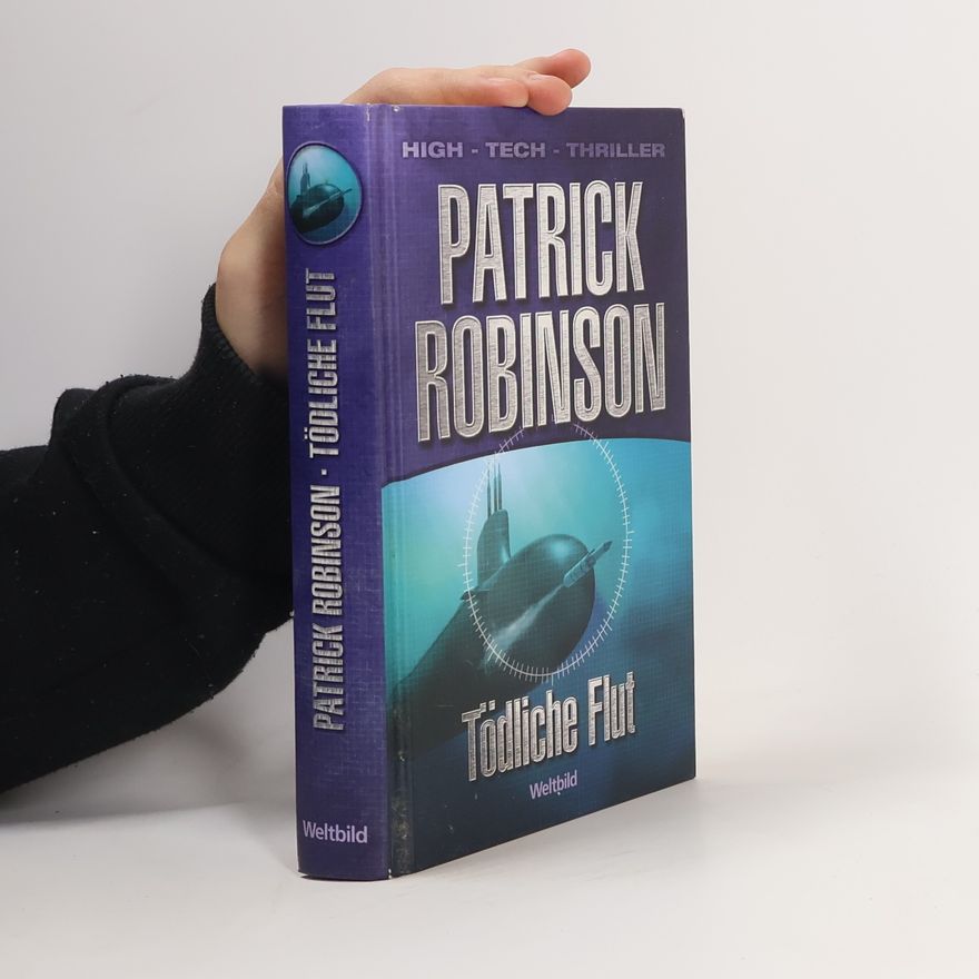 Patrick Robinson Tödliche Flut