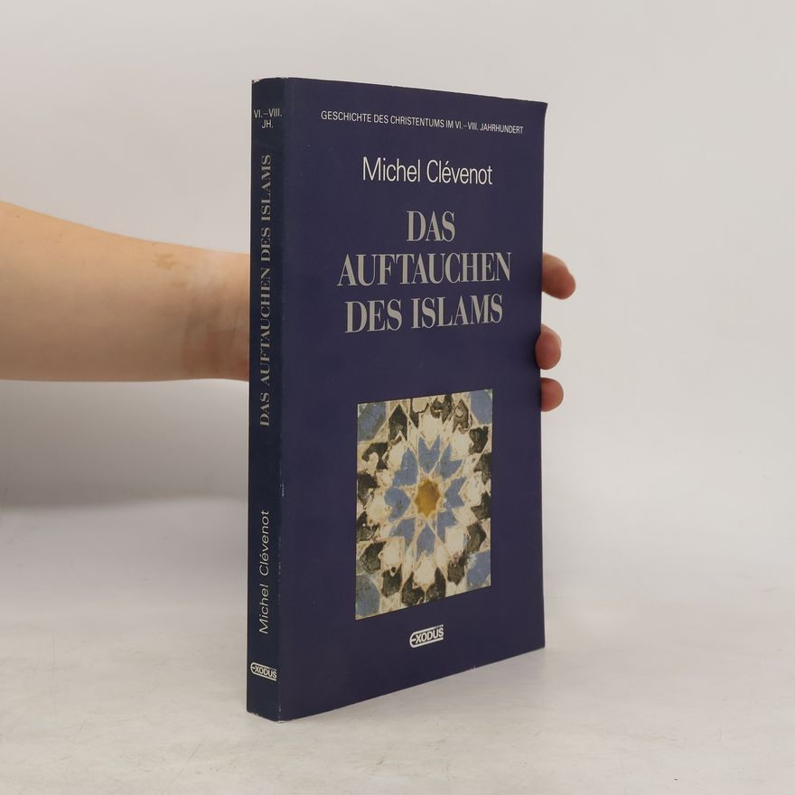 Michel Clévenot Das Auftauchen des Islams
