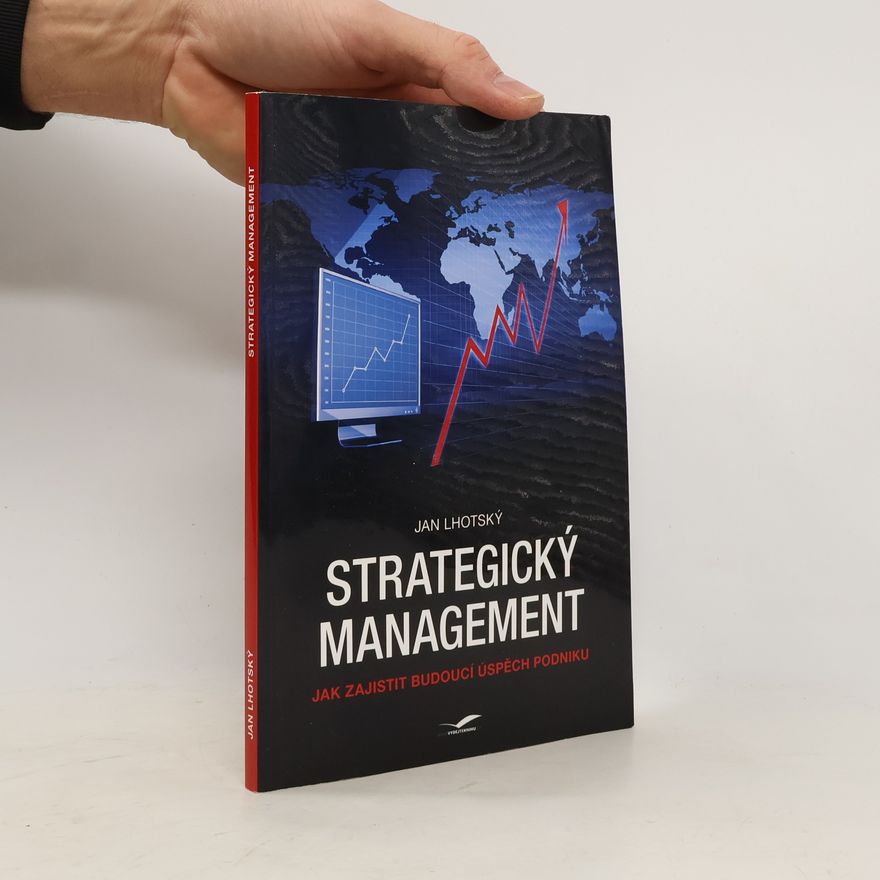 Jan Lhotský Strategický management