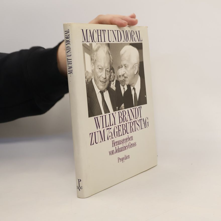 Johannes Gross Macht und Moral