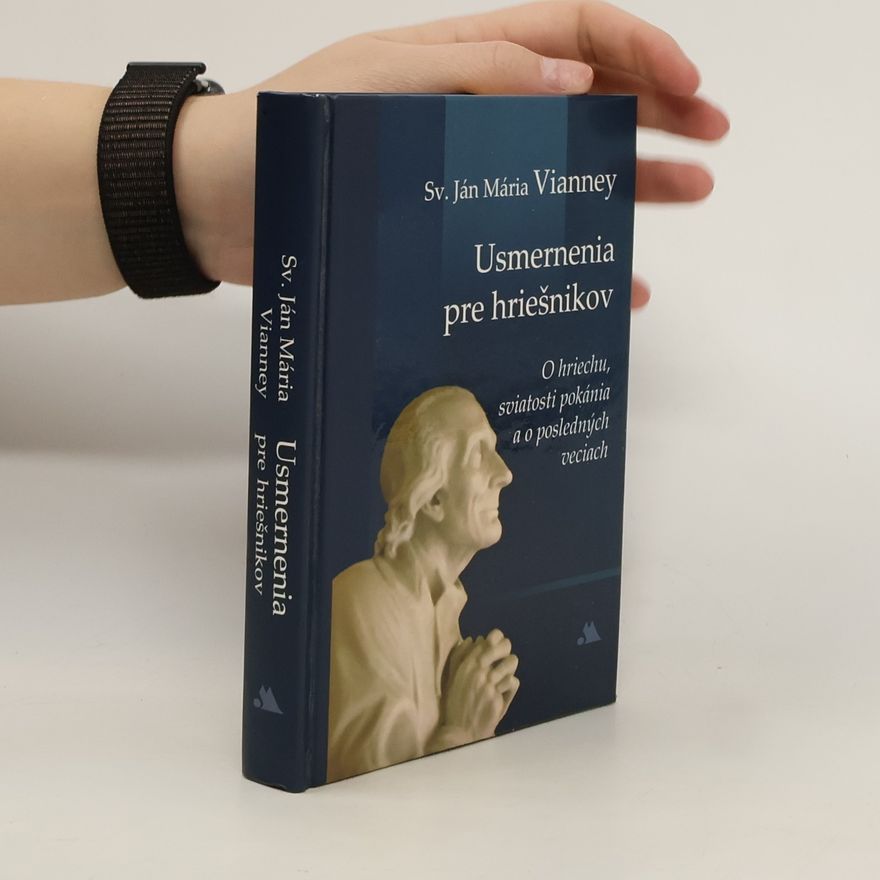Jean-Marie Vianney Usmernenia pre hriešnikov