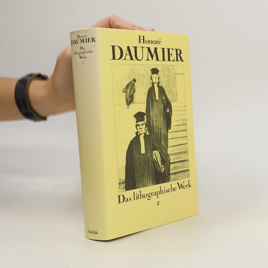 Honoré Daumier Das lithographische Werk 2