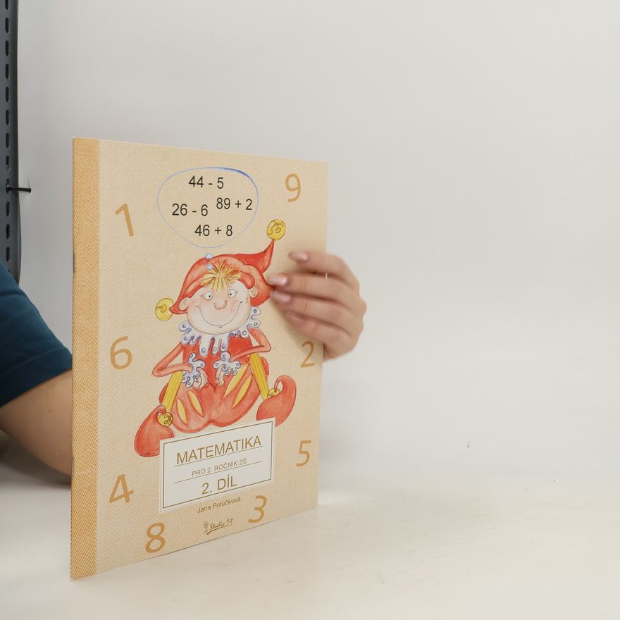 Jana Potůčková Matematika pro 2. ročník základní školy (2. díl)