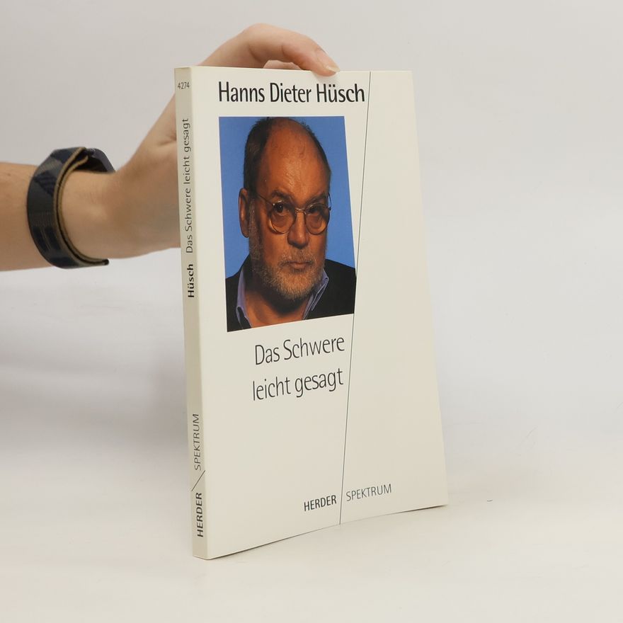 Hanns Hüsch Das Schwere leicht gesagt