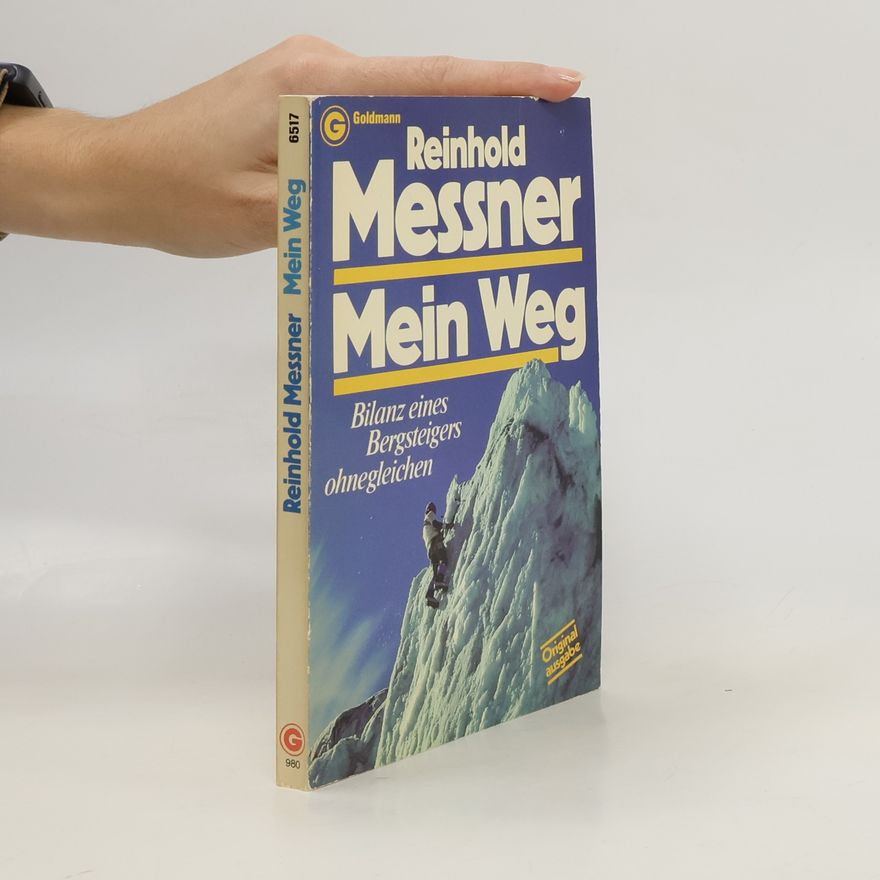 Reinhold Messner Mein Weg